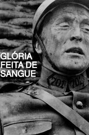 Assistir Glória Feita de Sangue online