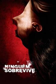 Assistir Ninguém Sobrevive online