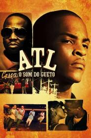 Assistir ATL - O Som do Gueto online