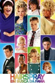 Assistir Hairspray: Em Busca da Fama online