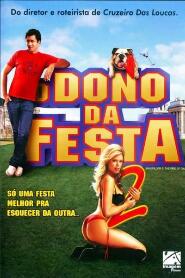 Assistir O Dono da Festa 2 online