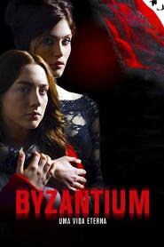 Assistir Byzantium: Uma Vida Eterna online