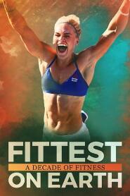 Assistir Fittest on Earth: A Decade of Fitness online