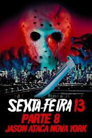 Assistir Sexta-Feira 13 - Parte 8: Jason Ataca Nova York online