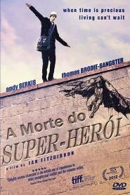 Assistir A Morte do Super-Herói online