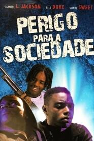 Assistir Perigo Para a Sociedade online