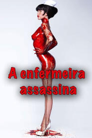 Assistir A Enfermeira Assassina online