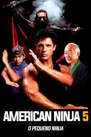 Assistir American Ninja 5: O Pequeno Ninja online