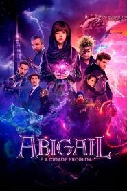 Assistir Abigail e a Cidade Proibida online