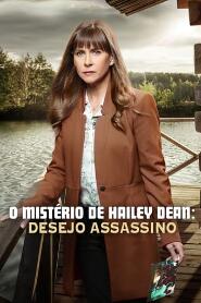 Assistir O Mistério de Hailey Dean: Desejo Assassino online