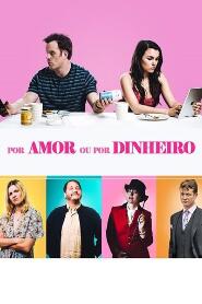 Assistir Por Amor ou Por Dinheiro online