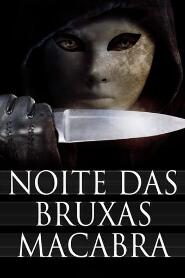 Assistir Noite das Bruxas Macabra online