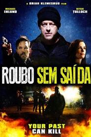 Assistir Roubo sem Saída online