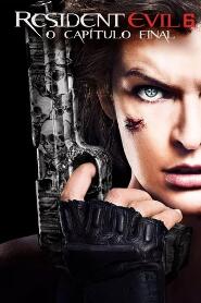 Assistir Resident Evil 6: O Capítulo Final online