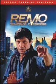 Assistir Remo: Desarmado e Perigoso online