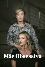 Assistir Mãe Obsessiva online