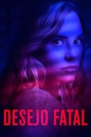 Assistir Desejo Fatal online