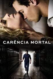 Assistir Carência Mortal online