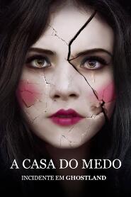 Assistir A Casa do Medo - Incidente em Ghostland online