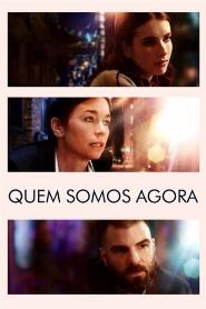 Assistir Quem Somos Agora online