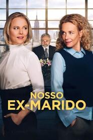 Assistir Nosso Ex-Marido online