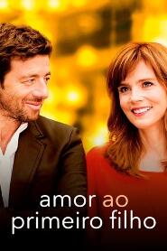 Assistir Amor ao Primeiro Filho online