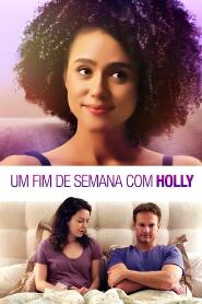 Assistir Um Fim De Semana Com Holly online