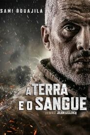 Assistir A Terra e o Sangue online