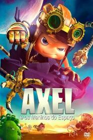 Assistir Axel e os Meninos do Espaço online