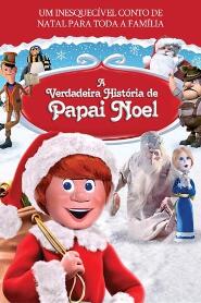 Assistir A Verdadeira História de Papai Noel online