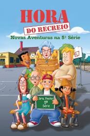 Assistir Hora do Recreio: Novas Aventuras na 5ª Série online