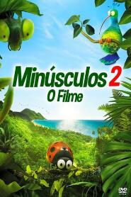 Assistir Minúsculos 2 - O Filme online