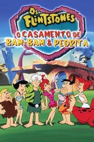 Assistir Os Flintstones - O Casamento de Bam-Bam & Pedrita online