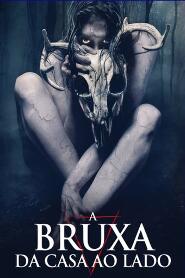 Assistir A Bruxa da Casa ao Lado online