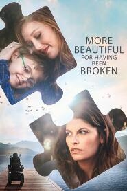 Assistir More Beautiful for Having Been Broken online