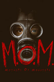 Assistir M.O.M.: Mothers of Monsters online