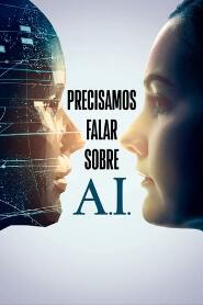 Assistir Precisamos Falar Sobre A.I. online