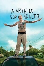 Assistir A Arte de Ser Adulto online