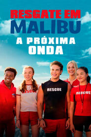 Assistir Resgate em Malibu: A Próxima Onda online