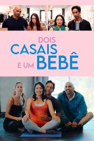 Assistir Dois Casais e um Bebê online