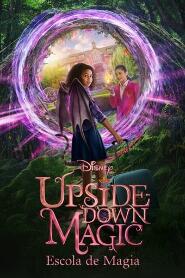 Assistir Upside-Down Magic: Escola de Magia online