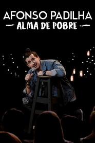 Assistir Afonso Padilha: Alma de Pobre online