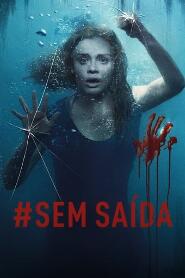 Assistir #SemSaída online