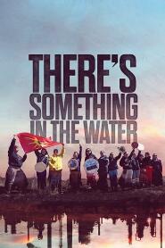 Assistir There's Something in the Water online