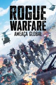 Assistir Rogue Warfare - Ameaça Global online