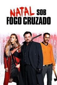 Assistir Natal Sob Fogo Cruzado online