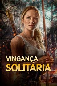 Assistir Vingança Solitária online