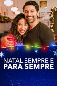 Assistir Natal Sempre e Para Sempre online