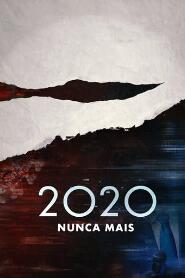 Assistir 2020 Nunca Mais online