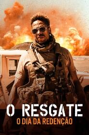 Assistir O Resgate: O Dia da Redenção online